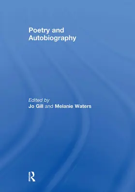Gill / Waters |  Poetry and Autobiography | Buch |  Sack Fachmedien