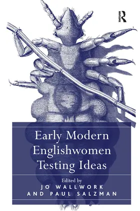 Salzman / Wallwork |  Early Modern Englishwomen Testing Ideas | Buch |  Sack Fachmedien