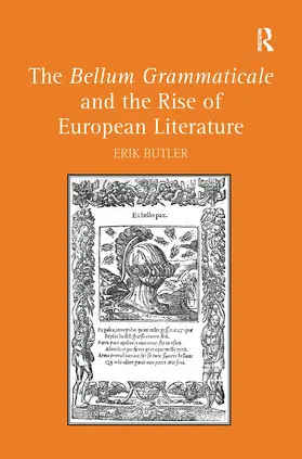 Butler |  The Bellum Grammaticale and the Rise of European Literature | Buch |  Sack Fachmedien