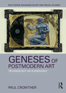 Crowther |  Geneses of Postmodern Art | Buch |  Sack Fachmedien