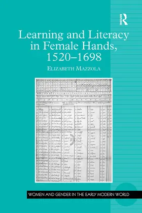 Mazzola | Learning and Literacy in Female Hands, 1520-1698 | Buch | 978-1-032-92994-1 | www.sack.de