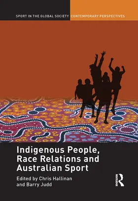 Hallinan / Judd |  Indigenous People, Race Relations and Australian Sport | Buch |  Sack Fachmedien