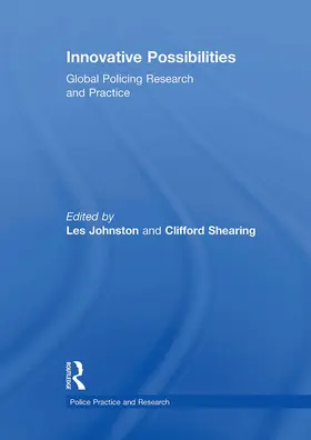 Shearing / Johnston |  Innovative Possibilities: Global Policing Research and Practice | Buch |  Sack Fachmedien