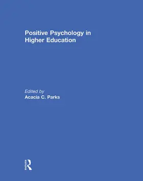 Parks |  Positive Psychology in Higher Education | Buch |  Sack Fachmedien