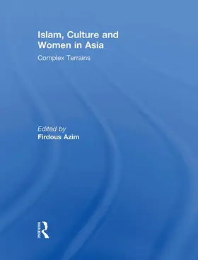 Azim |  Islam, Culture and Women in Asia | Buch |  Sack Fachmedien