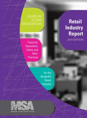  Museum Store Association Retail Industry Report, 2014 Edition | Buch |  Sack Fachmedien