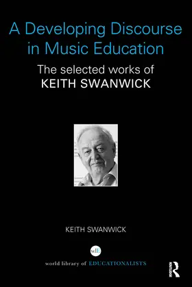 Swanwick |  A Developing Discourse in Music Education | Buch |  Sack Fachmedien