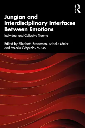 Brodersen / Meier / Musso |  Jungian and Interdisciplinary Interfaces Between Emotions | Buch |  Sack Fachmedien
