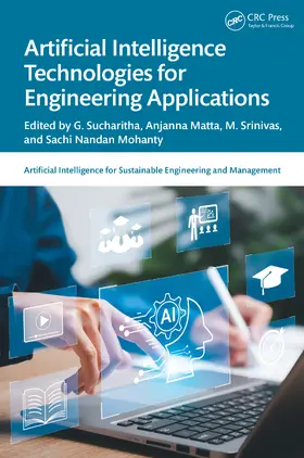 Sucharitha / Matta / Srinivas |  Artificial Intelligence Technologies for Engineering Applications | Buch |  Sack Fachmedien