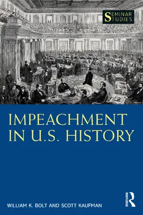 Kaufman / Bolt |  Impeachment in U.S. History | Buch |  Sack Fachmedien