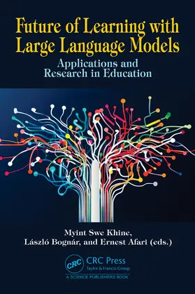 Afari / Khine / Bognar |  Future of Learning with Large Language Models | Buch |  Sack Fachmedien