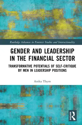 Thym |  Gender and Leadership in the Financial Sector | Buch |  Sack Fachmedien