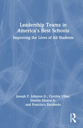 Johnson / Johnson, Jr. / Uline |  Leadership Teams in America's Best Schools | Buch |  Sack Fachmedien