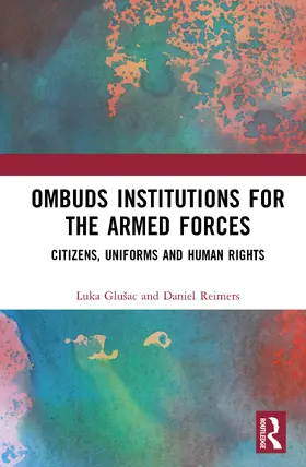 Glušac / Reimers |  Ombuds Institutions for the Armed Forces | Buch |  Sack Fachmedien