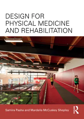 McCuskey Shepley / Pasha |  Design for Physical Medicine and Rehabilitation | Buch |  Sack Fachmedien