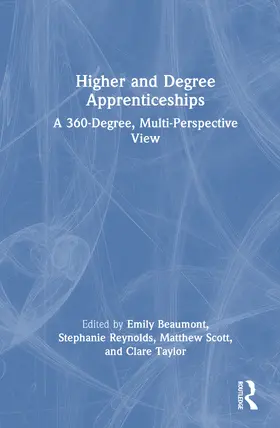 Beaumont / Reynolds / Scott |  Higher and Degree Apprenticeships | Buch |  Sack Fachmedien