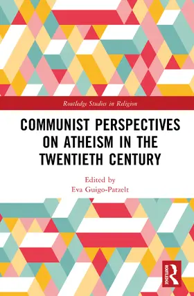 Guigo-Patzelt |  Communist Perspectives on Atheism in the Twentieth Century | Buch |  Sack Fachmedien