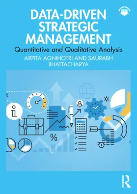 Agnihotri / Bhattacharya | Data-Driven Strategic Management | Buch | 978-1-032-93891-2 | www.sack.de