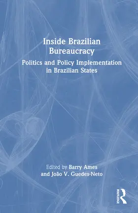 Ames / Guedes-Neto |  Inside Brazilian Bureaucracy | Buch |  Sack Fachmedien
