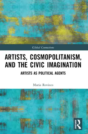 Rovisco |  Artists, Cosmopolitanism, and the Civic Imagination | Buch |  Sack Fachmedien