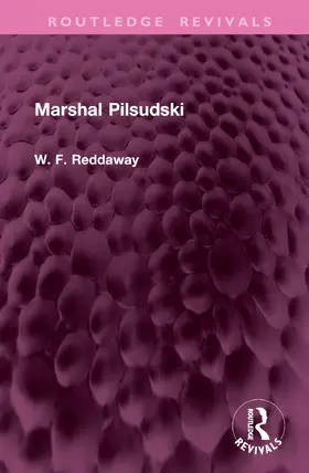 Reddaway |  Marshal Pilsudski | Buch |  Sack Fachmedien