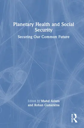 Aslam / Gunaratna |  Planetary Health and Social Security | Buch |  Sack Fachmedien