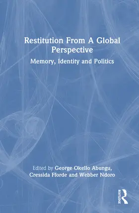 Abungu / Fforde / Ndoro |  Restitution From A Global Perspective | Buch |  Sack Fachmedien