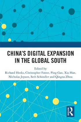 Heeks / Foster / Gao |  China's Digital Expansion in the Global South | Buch |  Sack Fachmedien