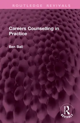 Ball |  Careers Counselling in Practice | Buch |  Sack Fachmedien