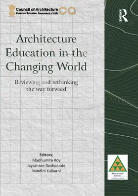 Roy / Deshpande / Kulkarni |  Architecture Education in the Changing World | Buch |  Sack Fachmedien