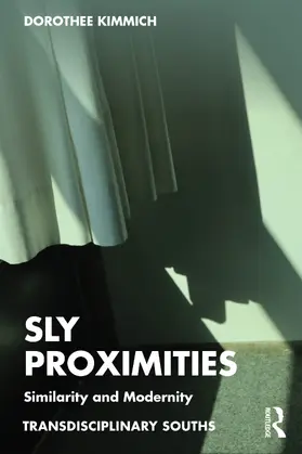 Kimmich |  Sly Proximities | Buch |  Sack Fachmedien