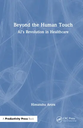 Arora |  Beyond the Human Touch | Buch |  Sack Fachmedien