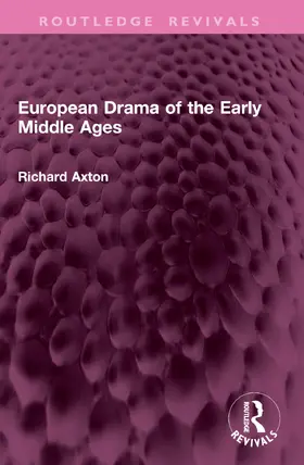 Axton |  European Drama of the Early Middle Ages | Buch |  Sack Fachmedien