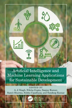 Singh / Gupta / Kumar |  Artificial Intelligence and Machine Learning Applications for Sustainable Development | Buch |  Sack Fachmedien