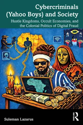 Lazarus |  Cybercriminals (Yahoo Boys) and Society | Buch |  Sack Fachmedien