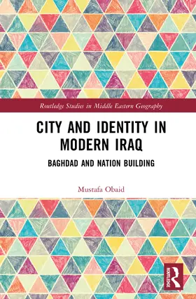Obaid |  City and Identity in Modern Iraq | Buch |  Sack Fachmedien