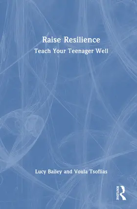 Bailey / Tsoflias |  Raise Resilience | Buch |  Sack Fachmedien