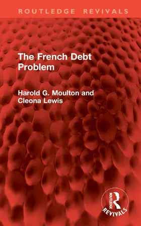 Moulton / Lewis |  The French Debt Problem | Buch |  Sack Fachmedien