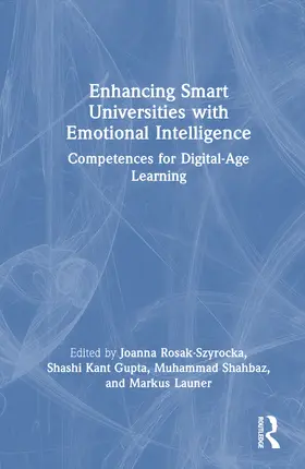 Rosak-Szyrocka / Gupta / Shahbaz |  Enhancing Smart Universities with Emotional Intelligence | Buch |  Sack Fachmedien