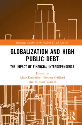 Darbellay / Waibel / Gaillard |  Globalization and High Public Debt | Buch |  Sack Fachmedien