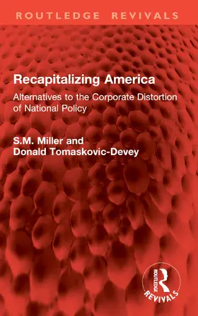 Miller / Tomaskovic-Devey |  Recapitalizing America | Buch |  Sack Fachmedien