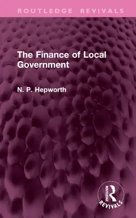 Hepworth | The Finance of Local Government | Buch | 978-1-032-95039-6 | www.sack.de