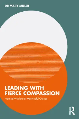 Miller |  Leading with Fierce Compassion | Buch |  Sack Fachmedien