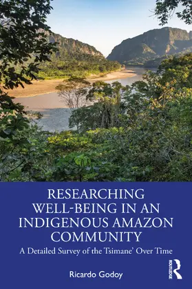 Godoy |  Researching Well-Being in an Indigenous Amazon Community | Buch |  Sack Fachmedien
