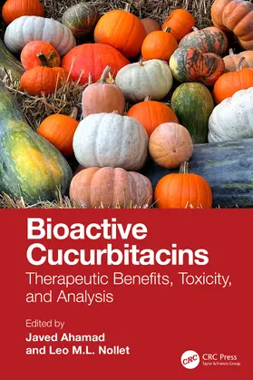 Ahamad / Nollet |  Bioactive Cucurbitacins | Buch |  Sack Fachmedien