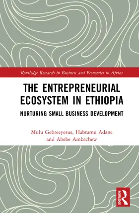 Ayana / Gebreeyesus / Legas |  The Entrepreneurial Ecosystem in Ethiopia | Buch |  Sack Fachmedien