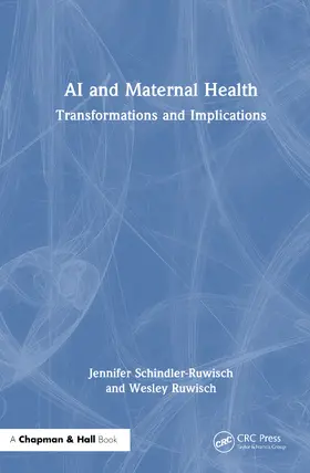 Schindler-Ruwisch / Ruwisch |  AI and Maternal Health | Buch |  Sack Fachmedien