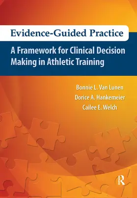 Van Lunen / Hankemeier / Welch |  Evidence-Guided Practice | Buch |  Sack Fachmedien