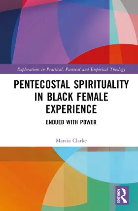 Clarke |  Pentecostal Spirituality in Black Female Experience | Buch |  Sack Fachmedien