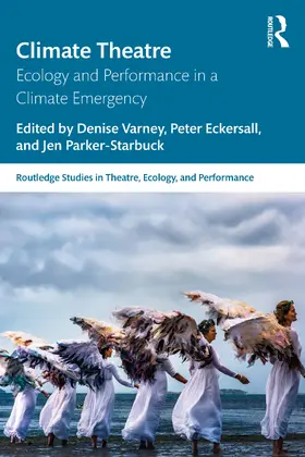 Varney / Parker-Starbuck / Eckersall |  Climate Theatre | Buch |  Sack Fachmedien
